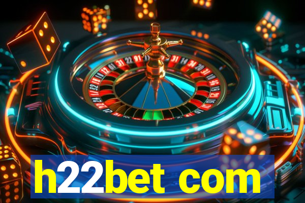 h22bet com